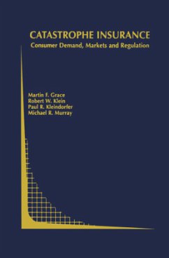 Catastrophe Insurance - Grace, Martin F.;Klein, Robert W.;Kleindorfer, Paul R.