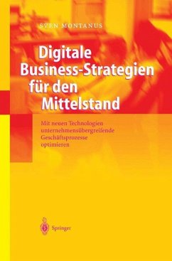 Digitale Business-Strategien für den Mittelstand - Montanus, Sven