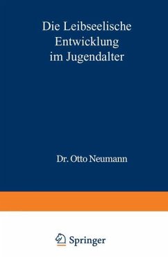 Die Leibseelische Entwicklung im Jugendalter - Neumann, O.