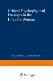 Critical Psychophysical Passages in the Life of a Woman Critical Psychophysical Passages in the Life of a Woman