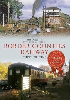 Cover The Border Counties Railway Through Time