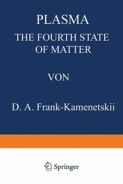 Plasma: The Fourth State of Matter - Frank-Kamenetskii, D.