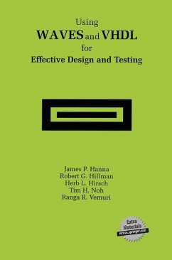 Using WAVES and VHDL for Effective Design and Testing - Hanna, James P.;Hillman, Robert G.;Hirsch, Herb L.