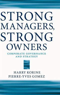 Strong Managers, Strong Owners - Korine, Harry; Gomez, Pierre-Yves