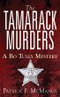 The Tamarack Murders: A Bo Tully... - Bild 1