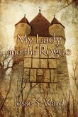 My Lady and the Rogue (eBook, ePUB)