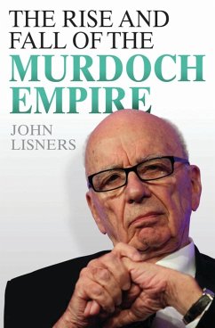 Cover The Rise and Fall of the Murdoch Empire (eBook, ePUB)