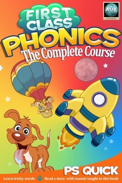 First Class Phonics - The Complete Course (eBook, ePUB) - Quick, P S