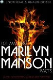 101 Amazing Marilyn Manson Facts (eBook, PDF)