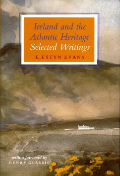 Ireland and the Atlantic Heritage (eBook, ePUB) - Glassie, Henry