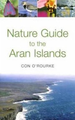 Nature Guide to the Aran Islands (eBook, ePUB) - O' Rourke, Con