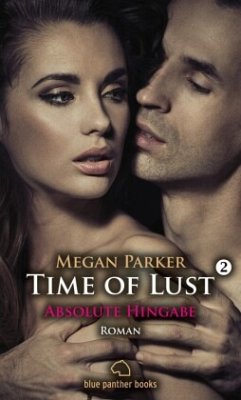 Absolute Hingabe / Time of Lust Bd.2 - Parker, Megan