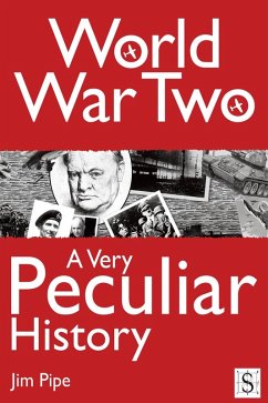 World War Two, A Very Peculiar History (eBook, ePUB) Cover World War Two, A Very Peculiar History (eBook, ePUB)