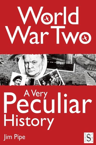 World War Two, A Very Peculiar History (eBook, ePUB)