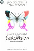 101 Amazing Facts About The Eurovision Song Contest (eBook, PDF)