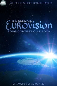 Ultimate Eurovision Song Contest Quiz Book (eBook, ePUB) - Goldstein, Jack