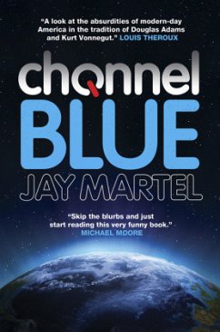 Channel Blue - Martel, Jay Channel Blue - Martel, Jay