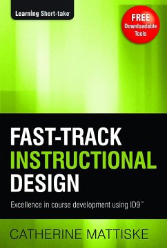 Fast-Track Instructional Design (eBook, ePUB) - Mattiske, Catherine