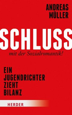 Schluss mit der Sozialromantik! (eBook, ePUB) - Müller, Andreas