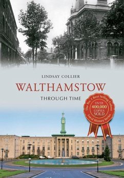Walthamstow Through Time - Collier, Lindsay