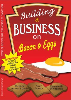 Building A Business on Bacon and Eggs (eBook, ePUB) - O'Hallorann, Terence; O'Halloran, Terence