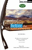 Scotland's Mountains Before the Mountaineers (eBook, ePUB)
