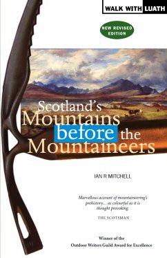 Scotland's Mountains Before the Mountaineers (eBook, ePUB) - Mitchell, Ian R