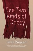 Two Kinds of Decay (eBook, ePUB)
