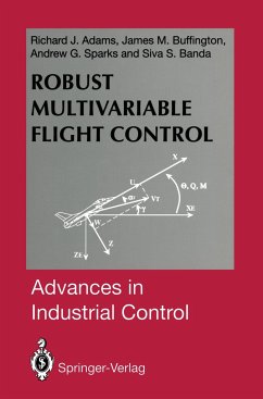 Robust Multivariable Flight Control - Adams, Richard J.;Buffington, James M.;Sparks, Andrew G.