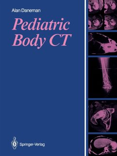 Pediatric Body CT - Daneman, Alan