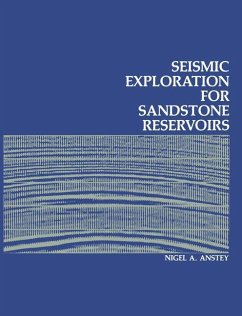 Seismic Exploration for Sandstone Reservoirs - Anstey, N. A.