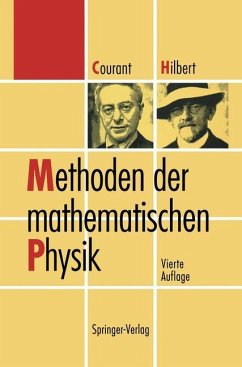 Methoden der mathematischen Physik - Courant, Richard;Hilbert, David