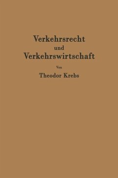 Verkehrsrecht und Verkehrswirtschaft - Krebs, Theodor