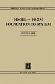 Hegel¿From Foundation to System