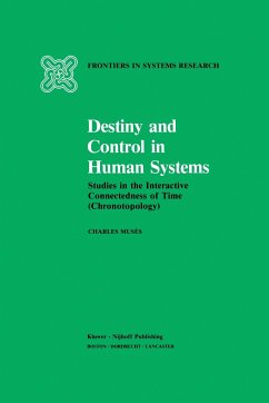 Destiny and Control in Human Systems - Musés, C.