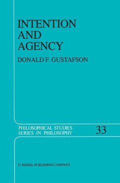 Intention and Agency - Gustafson, Donald F.