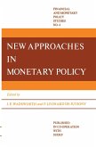 New Approaches in Monetary Policy