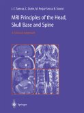 MRI Principles of the Head, Skull Base and Spine