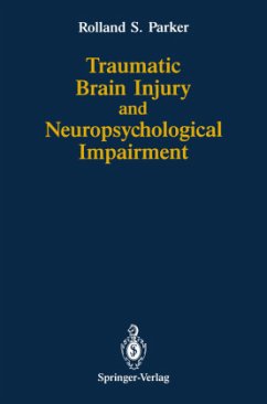 Traumatic Brain Injury and Neuropsychological Impairment - Parker, Rolland S.