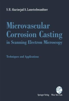 Microvascular Corrosion Casting in Scanning Electron Microscopy - Aharinejad, S. H.; Lametschwandtner, A.