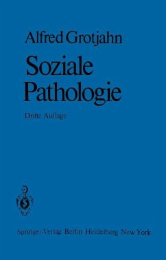 Soziale Pathologie - Grotjahn, A.