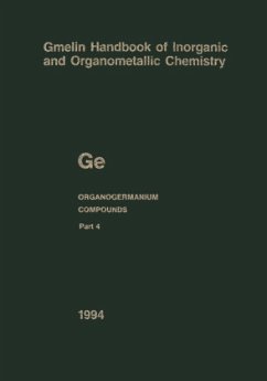 Ge Organogermanium Compounds / Gmelin Handbook of Inorganic and Organometallic Chemistry Band 3. Teil 1 - Drake, John E.;Siebert, Christa;Wöbke, Bernd