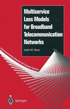 Multiservice Loss Models for Broadband Telecommunication Networks - Ross, Keith W.