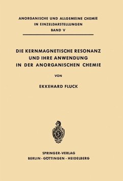 Die Kernmagnetische Resonanz und Ihre Anwendung in der Anorganischen Chemie - Fluck, Ekkehard