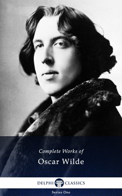 Delphi Complete Works of Oscar Wilde (Illustrated) (eBook, ePUB) - Wilde, Oscar