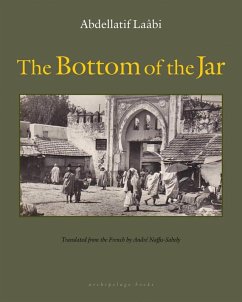 The Bottom of the Jar (eBook, ePUB) - Laabi, Abdellatif