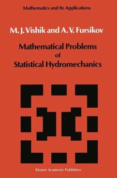 Mathematical Problems of Statistical Hydromechanics - Vishik, M. I.;Fursikov, A. V.
