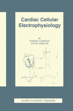 Cardiac Cellular Electrophysiology - Carmeliet, Edward;Vereecke, J.