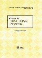 A Guide to Functional Analysis - Krantz, Steven G