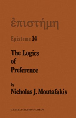 The Logics of Preference - Moutafakis, N. J.